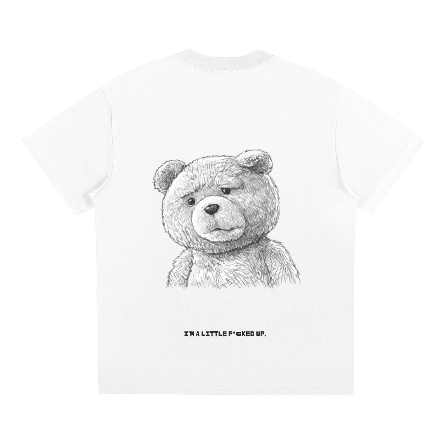F*cked Up Teddy Tee